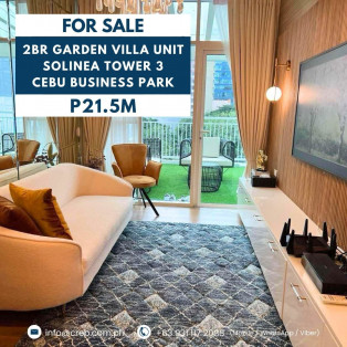 2BR Garden Villa Unit For Sale - Solinea Tower 3, Cebu Business Park, Cebu City